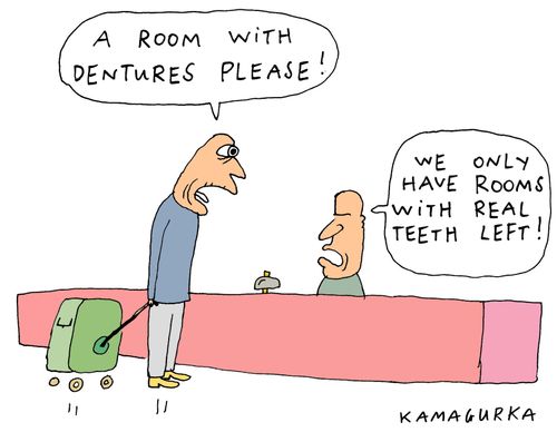 'We only have rooms with real teeth left!'