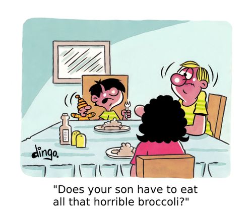'Does your son have to eat all that horrible broccoli?'