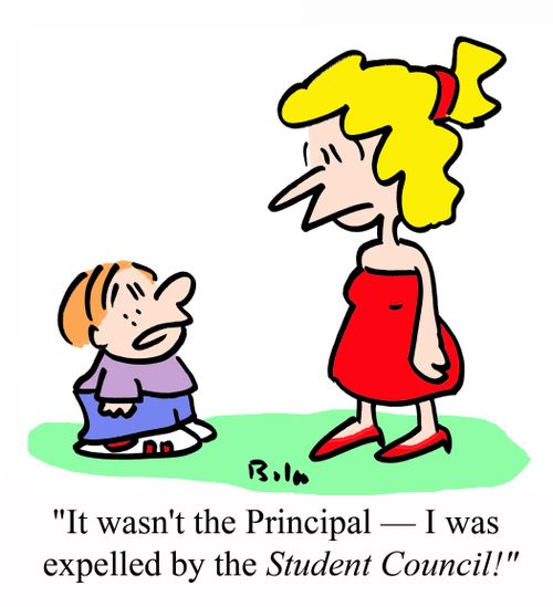 'It wasn't the Principal - I was expelled by the STUDENT COUNCIL!'