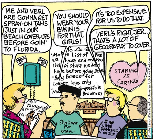 'Me and Verl are gonna get spray-on tans just in our beach cover-ups before goin' to Florida.'