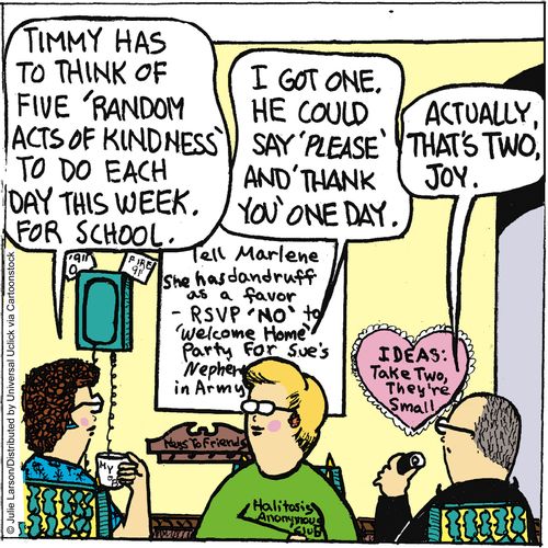 'Timmy has to think of five 'random acts of kindness' to do each day this week, for school.'