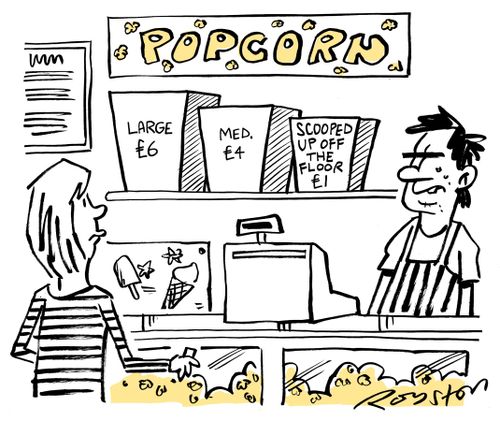 Popcorn: Large £6, Medium £4, Scooped Up Off the Floor £1.