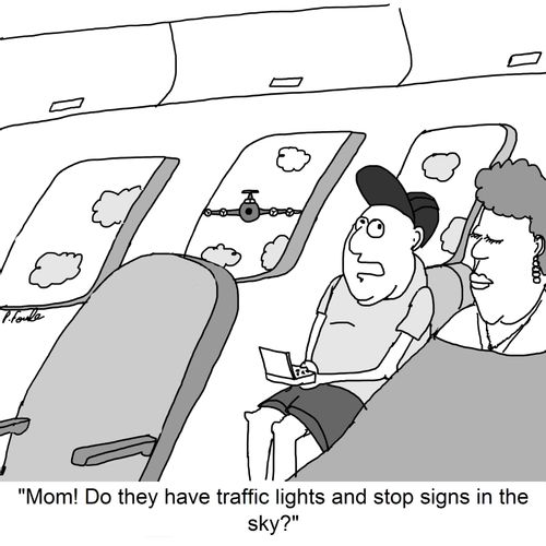 'Mom! Do they have traffic lights and stop signs in the sky?'