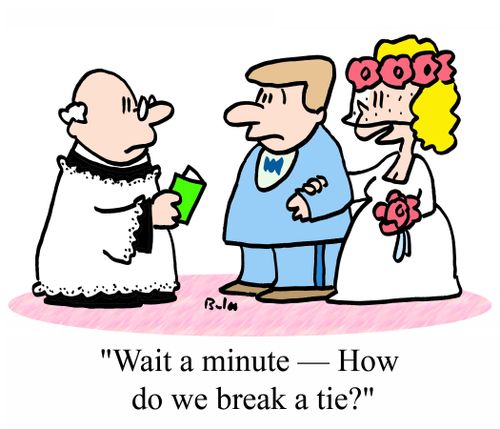 'Wait a minute - How do we break a tie?'