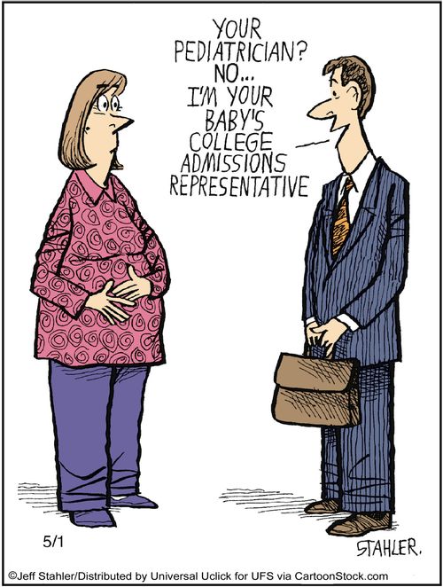 'Your pediatrician? No. . . I'm your baby's college admissions representatives.'