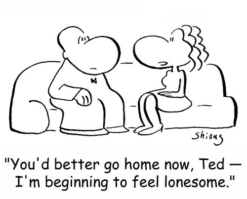 'You'd better go home now, Ted -- I'm beginning to feel lonesome.'