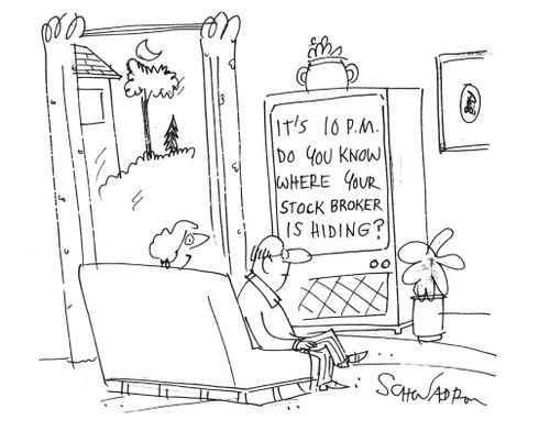 'It's 10:00pm - do you know where your stock broker is hiding?'