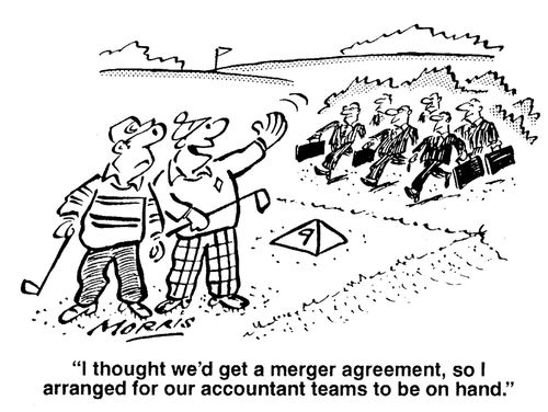 'I thought we'd get a merger agreement, so I arranged for our accountant teams to be on hand.'