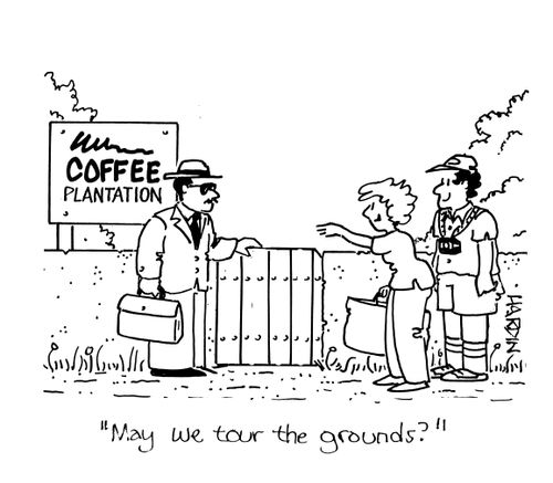 'May we tour the grounds?'