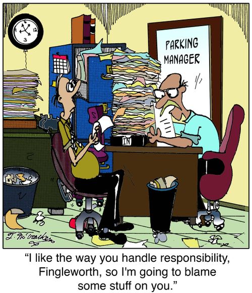  'I like the way you handle responsibility, Fingleworth, so I'm going to blame some stuff on you.'