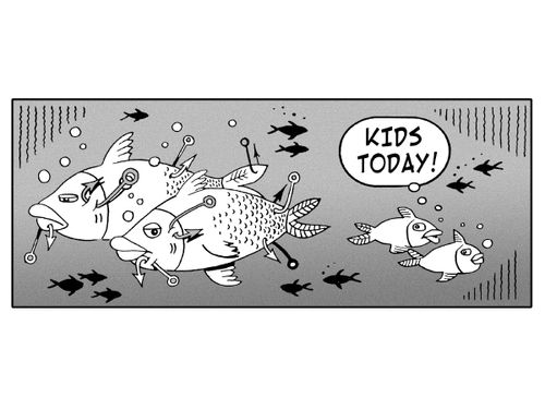'Kids today!'