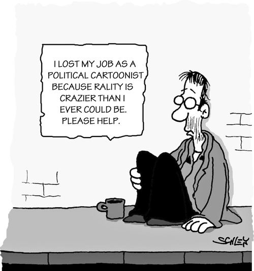 'I lost my job as a political cartoonist because reality is crazier than I ever could be. Please help.'