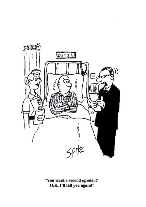 'You want a second opinion? OK, I'll tell you again!'