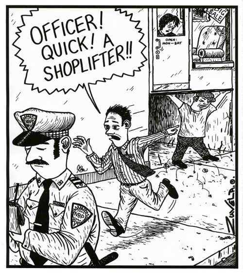 'Officer! Quick! A shoplifter!!'