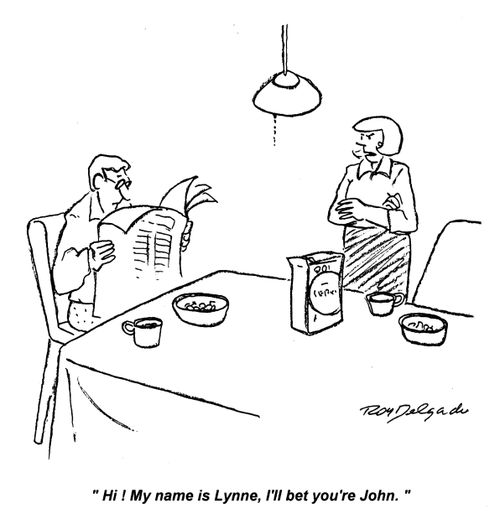 'Hi! My name is Lynne, I'll be you're John.'