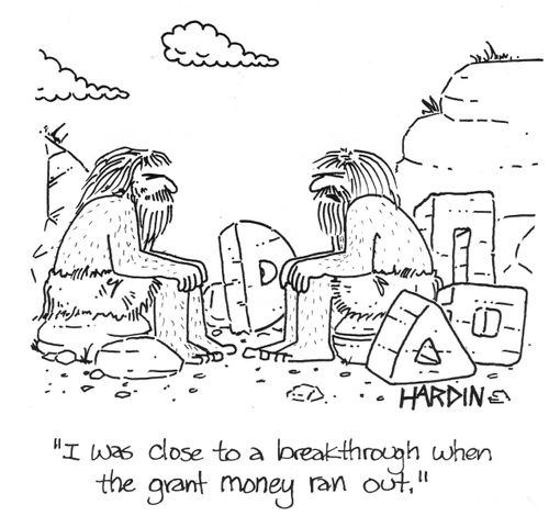 'I was close to a breakthrough when the grant money ran out.'