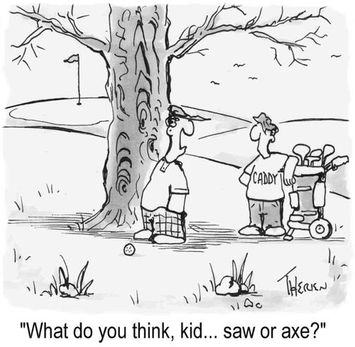 "What do you think kid, saw or axe?"