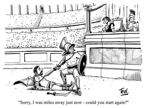 "I was miles away - could you start again?"