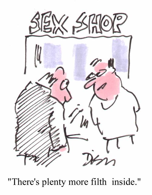 sex shop - "Theres plenty more filth inside"