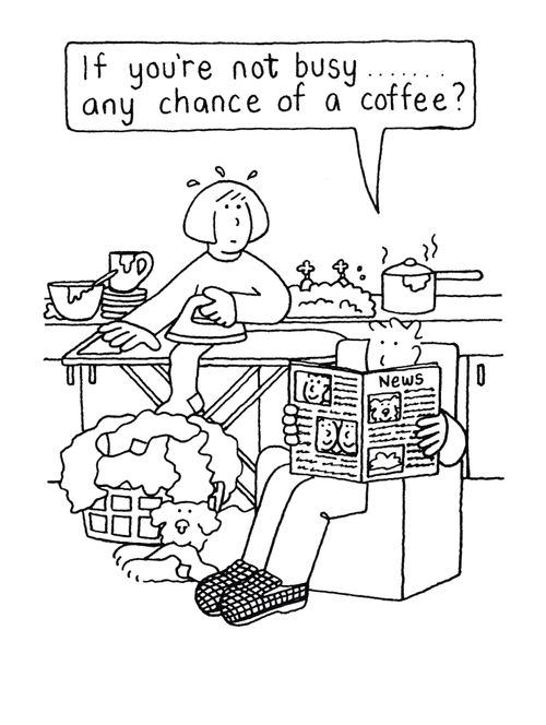 'If you're not busy....any chance of a coffee ?'