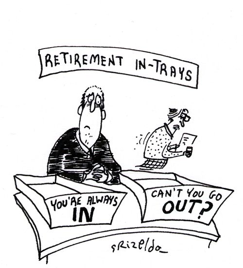 Retirement in-trays: You're always IN, can't you go OUT?