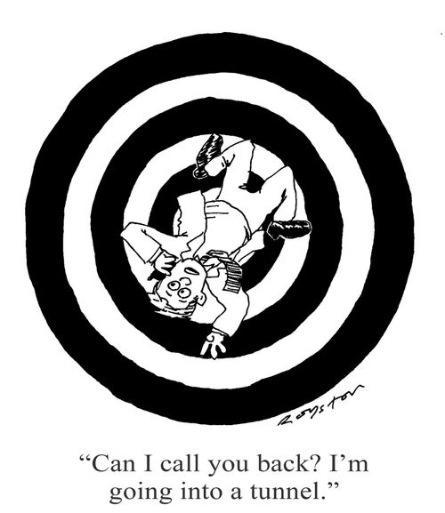 'Can I call you back? I'm going into a tunnel.'