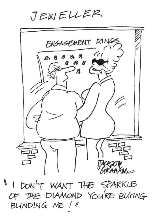 "I don't want the sparkle of the diamond you're buying blinding me!"