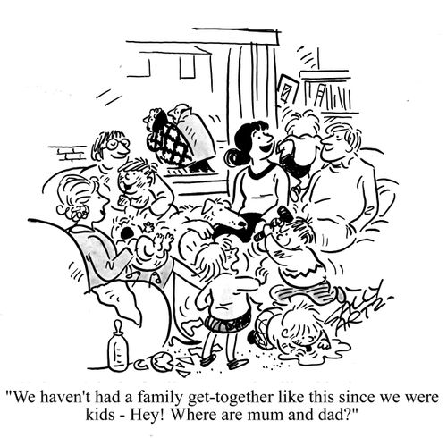 'We haven't had a family get-together like this since we were kids - Hey! Where are mum and dad?'