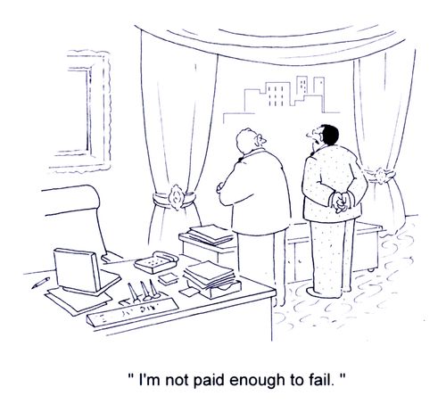 'I'm not paid enough to fail.'