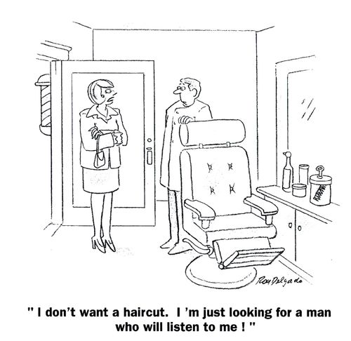 'I don't want a haircut. I'm just looking for a man who will listen to me!'