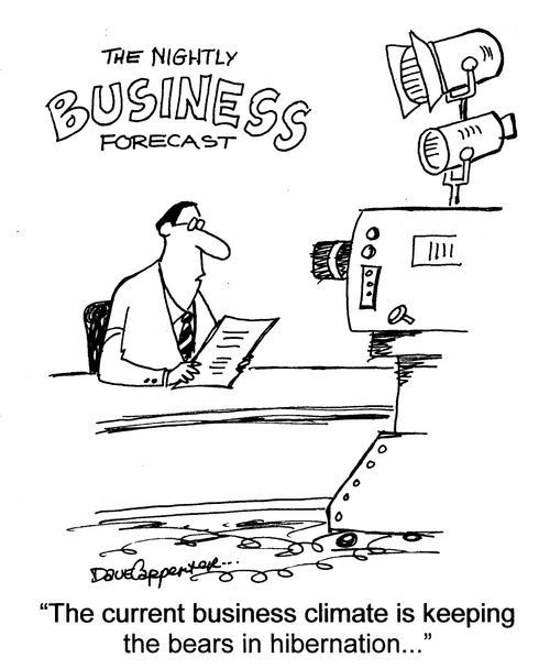 'The current business climate is keeping the bears in hibernation.'