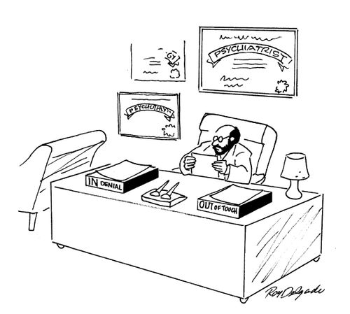 Psychiatrists Desk Trays - In Denial and Out of Touch.