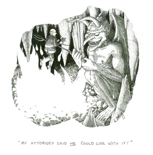 'My attorney said he could live with it!'