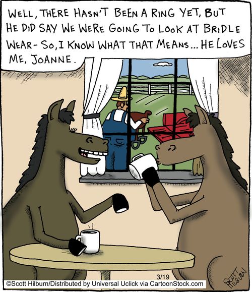 'Well there hasn't been a ring yet! But he did say that we were going to look at bridle wear - so, I know what that means. . . he loves me, Joanne.'