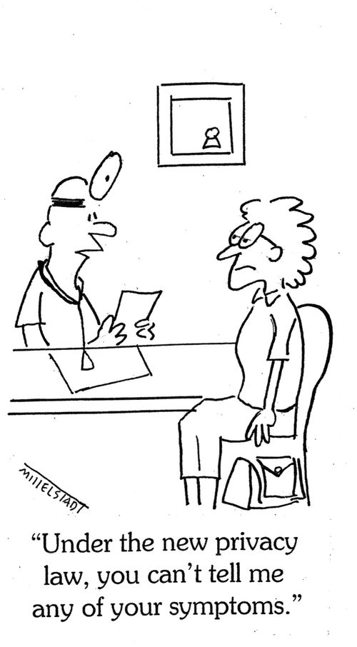 'Under the new privacy law, you can't tell me any of your symptoms.'