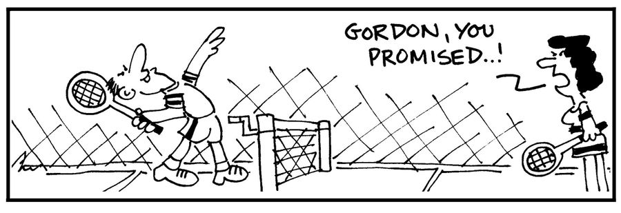'Gordon, you promised.'
