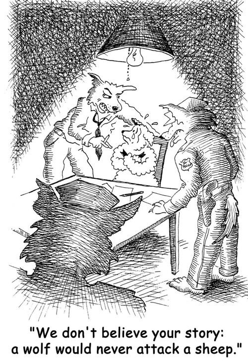'We don't believe your story: a wolf would never attack a sheep.'