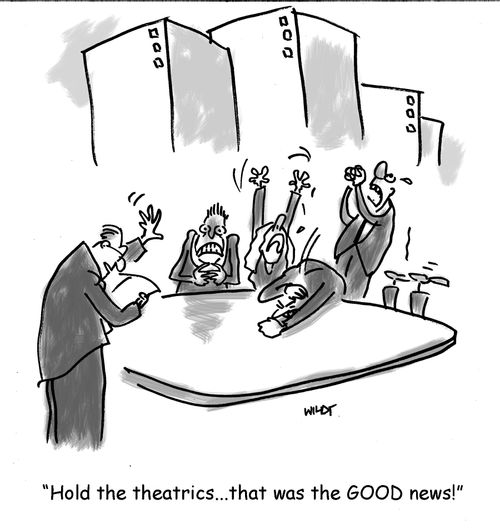 'Hold the theatrics...that was the good news!'