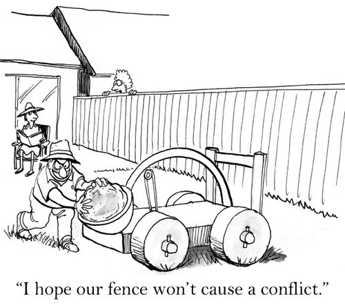 'I hope our fence won't cause a conflict.'