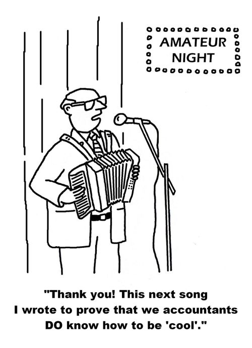 'Thank you! This next song I wrote to prove that we accountants DO know how to be 'cool'.'