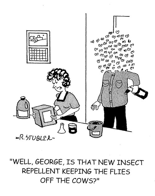 'Well George, is that new insect repellent keeping the flies off the cows?'