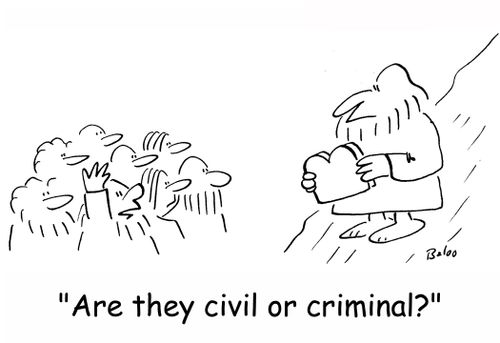 'Are they civil or criminal?'