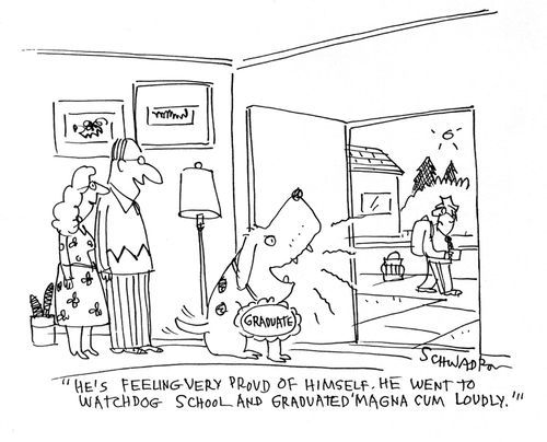 'He's feeling very proud of himself. He went to watchdog school and graduated 'Magna cum loudly.''