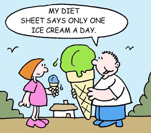 My diet sheet says only one ice cream a day. (Has giant ice cream cone).