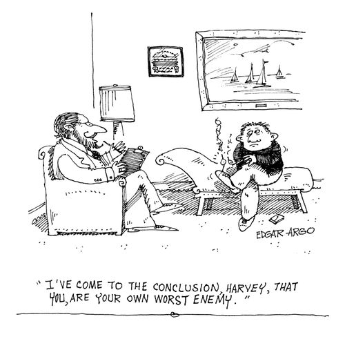 'I've come to the conclusion, Harvey, that you, are your own worst enemy.'