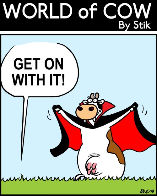 Get on with it!