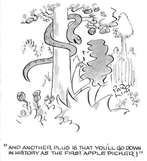 'And another plus is that you'll go down in history as the first apple picker!'