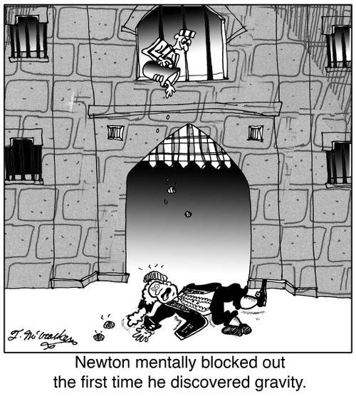 'Newton mentally blocked out the first time he discovered gravity.'