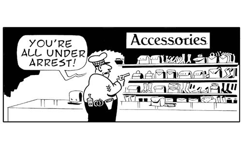Accessories - 'you're all under arrest!'