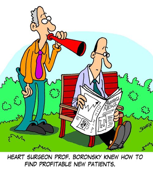 Heart surgeon Prof. Boronsky knew how to find profitable new patients.